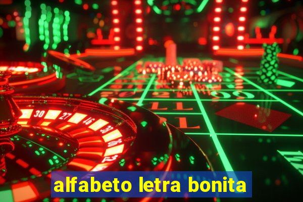 alfabeto letra bonita